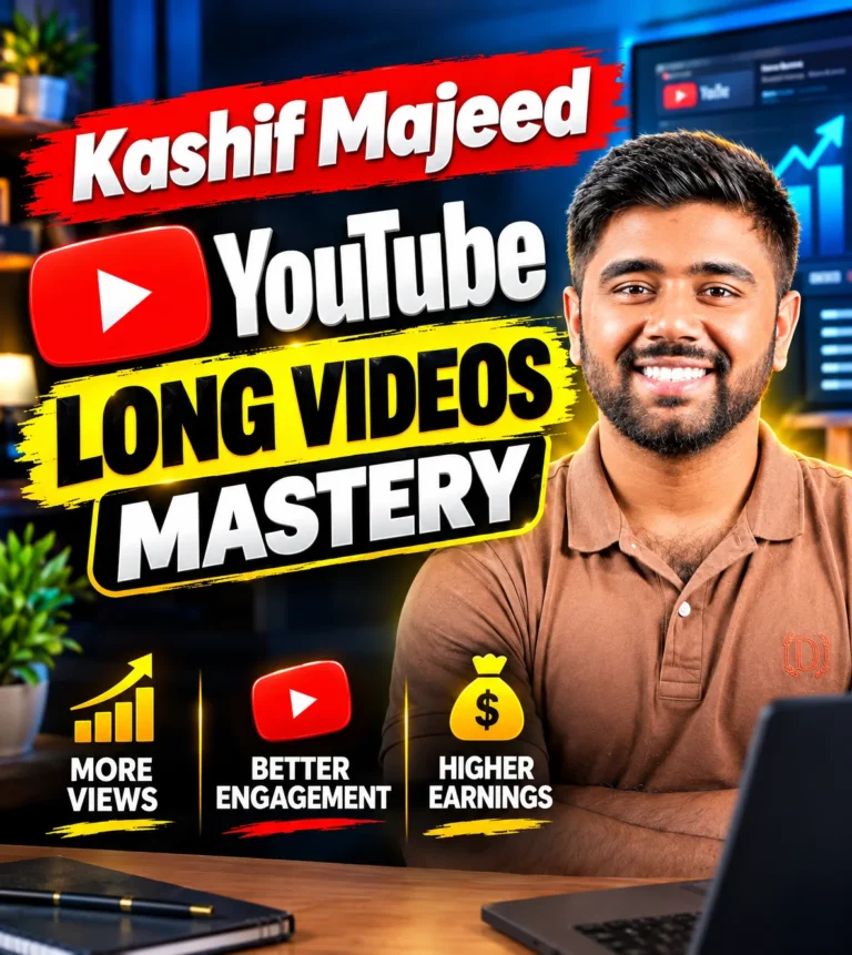 YouTube Long Videos Mastery by Kashif Majeed